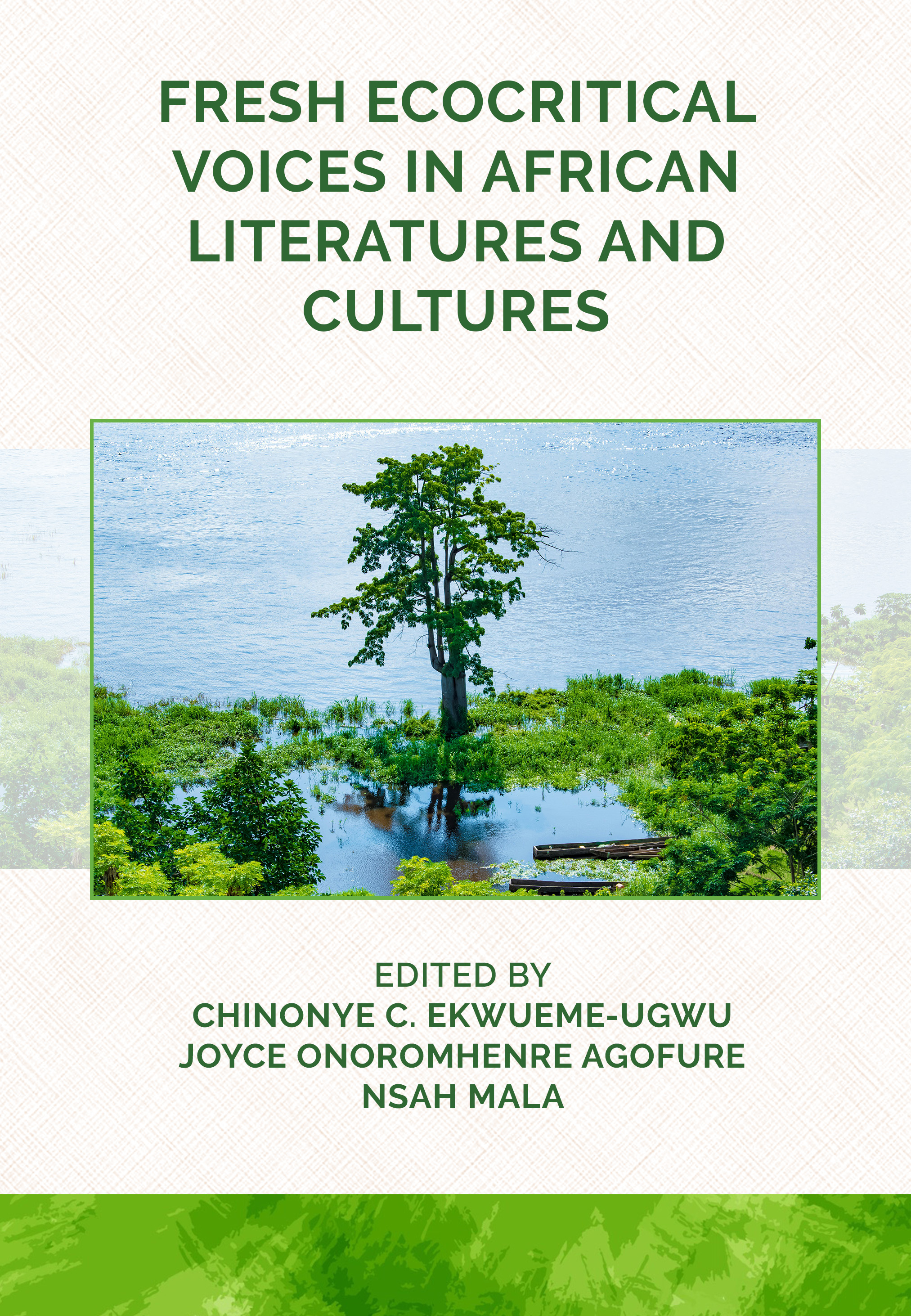 Fresh Ecocritical Voices in African Literatures and Cultures