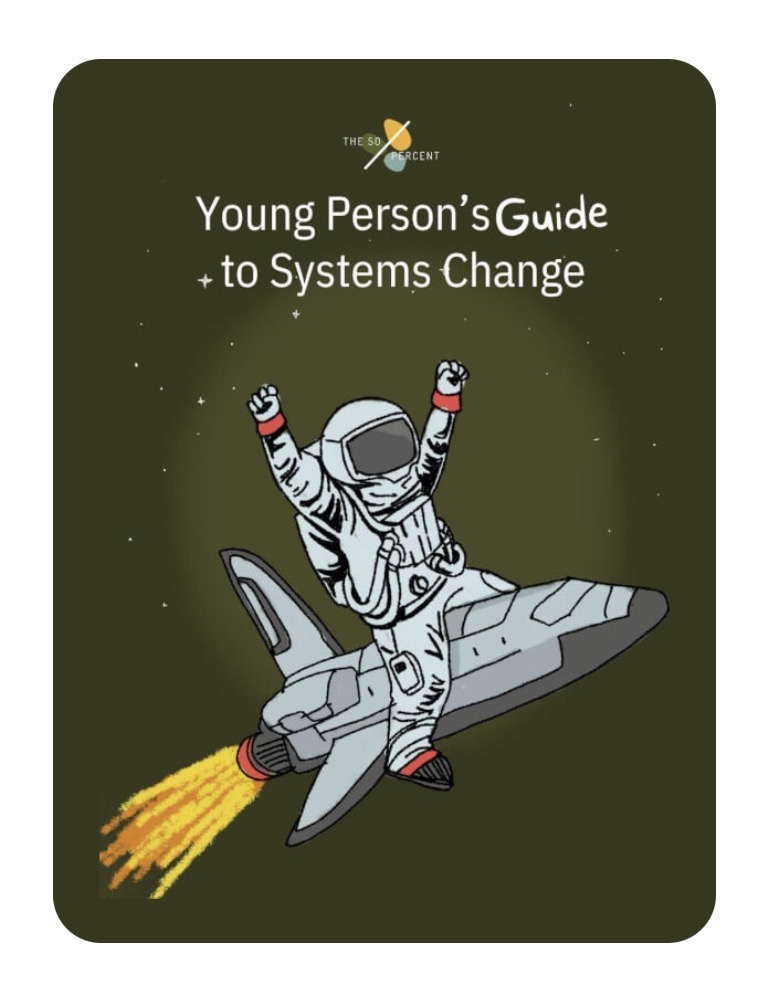 The Young Person’s Guide To Systems Change
