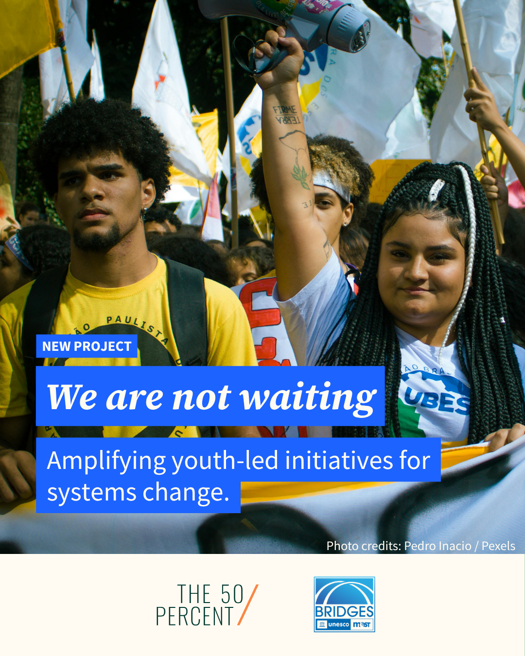 We are not waiting: Youth-led initiatives for a fairer, more sustainable world