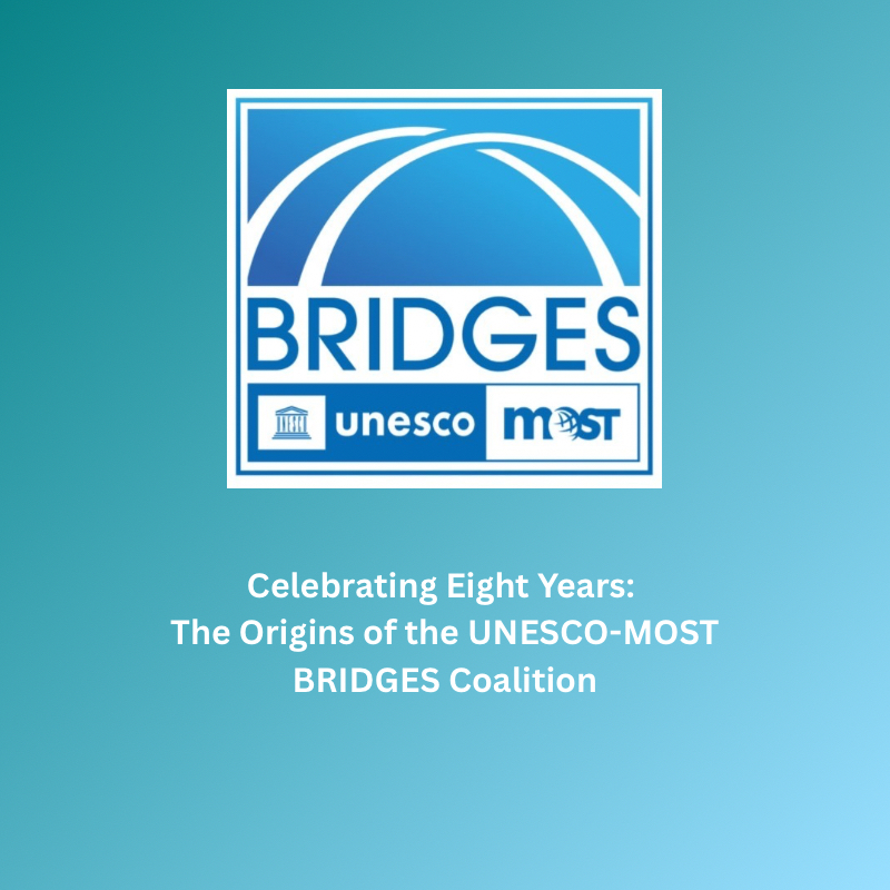 Celebrating Eight Years: The Origins of the UNESCO-MOST BRIDGES Coalition