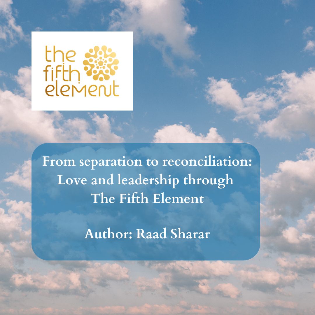 From separation to reconciliation: Love and leadership through The Fifth Element