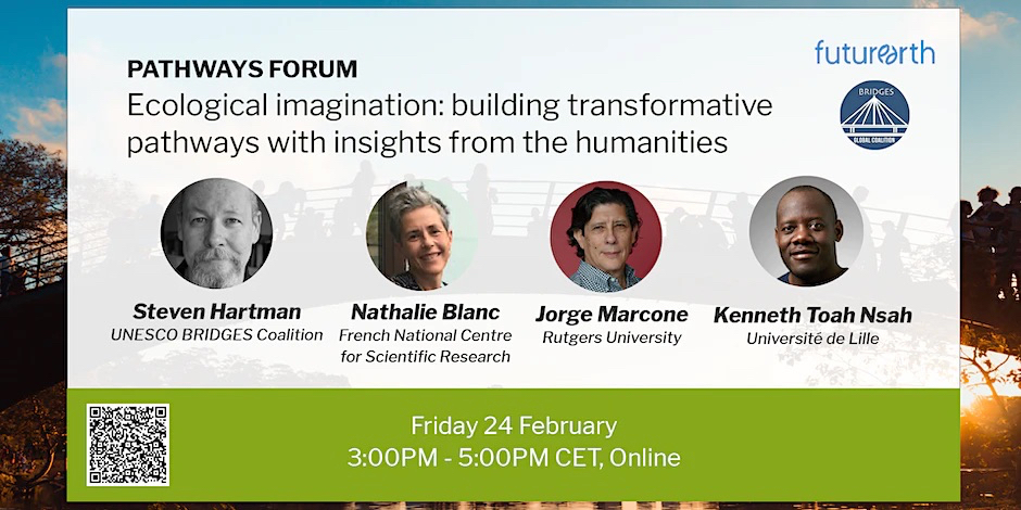Ecological Imagination: Building Transformative Pathways with Insights from the Humanities